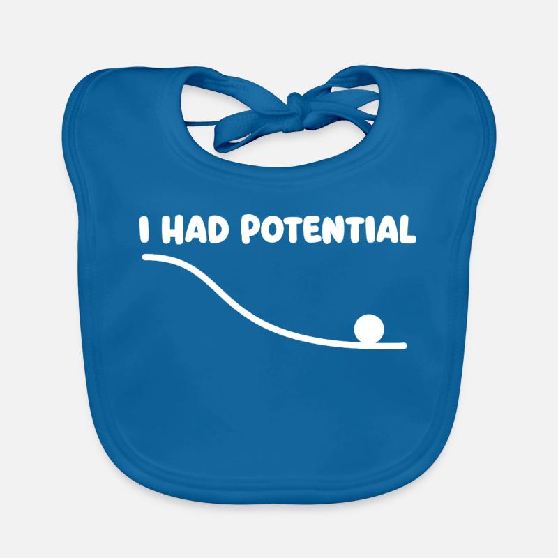 I Had Potential Physics Pun Science Nerd Humor Organic Baby Bibs