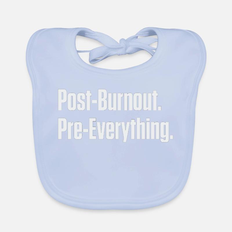 Post-Burnout, vor allem Baby Bio-Lätzchen
