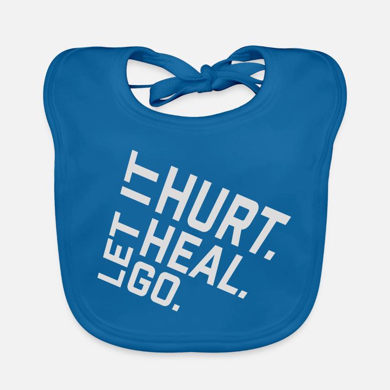 Let It Hurt Let It Heal Let It Go Inspirational Organic Baby Bibs