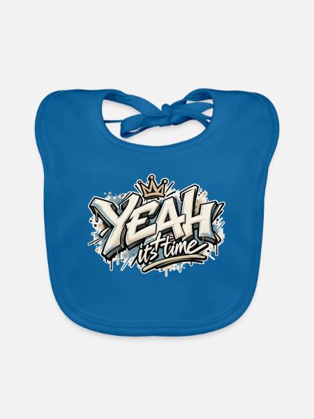 Yeah Its Time Graffiti Crown - Baby Bio-Lätzchen - Pfauenblau