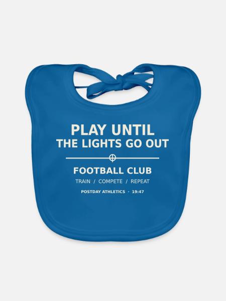 Play Until The Lights Go Out – Football - Baby Bio-Lätzchen - Pfauenblau - Vorne