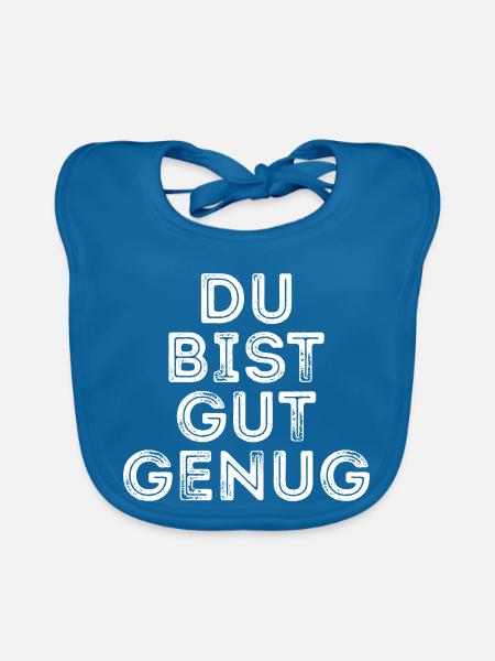 Du Bist Gut Genug Meme Zitat  - Baby Bio-Lätzchen - Pfauenblau - Vorne