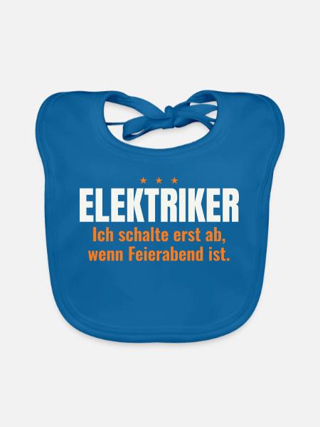 Elektriker – Ich schalte erst bei Feierabend ab - Baby Bio-Lätzchen - Pfauenblau - Vorne