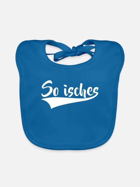 So isches Spruch Sprüche Schwäbisch Schwaben - Baby Bio-Lätzchen - Pfauenblau