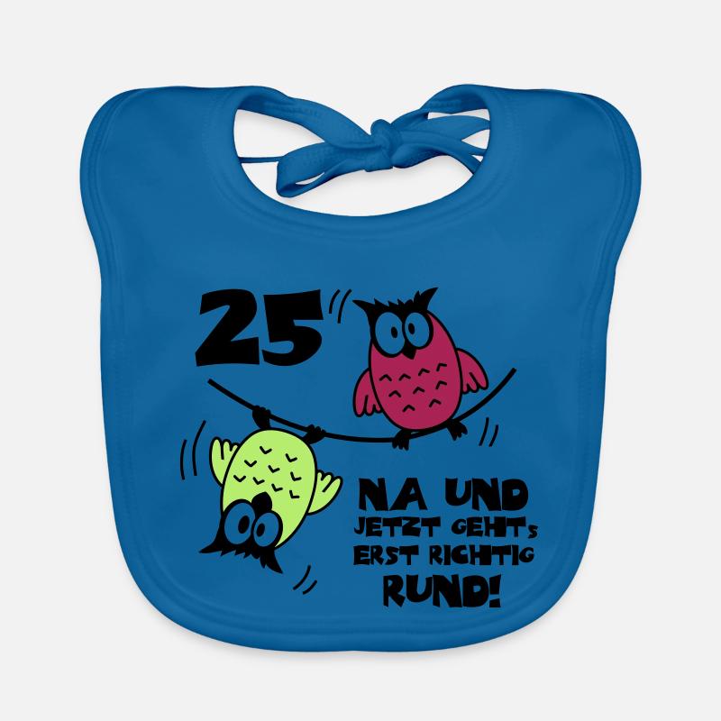 25. Geburtstag - Eulen "na und" Baby Bio-Lätzchen