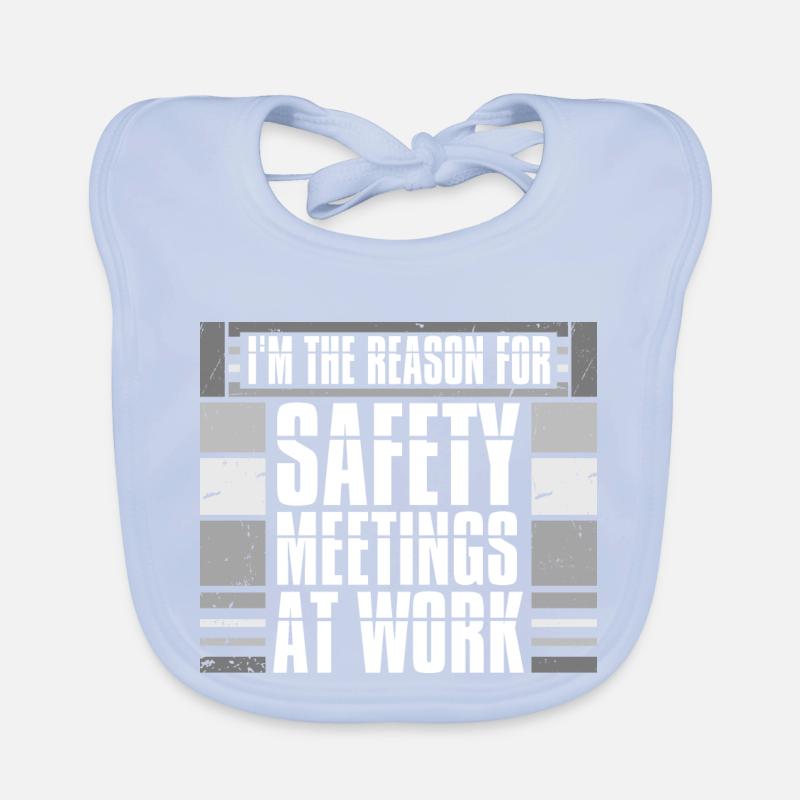 Funny I'm The Reason For Safety Meetings At Work Organic Baby Bibs