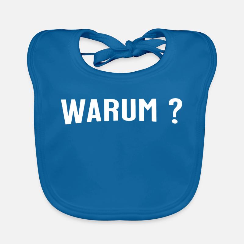 Warum ? - Eine einfache Frage - Baby Bio-Lätzchen - Pfauenblau