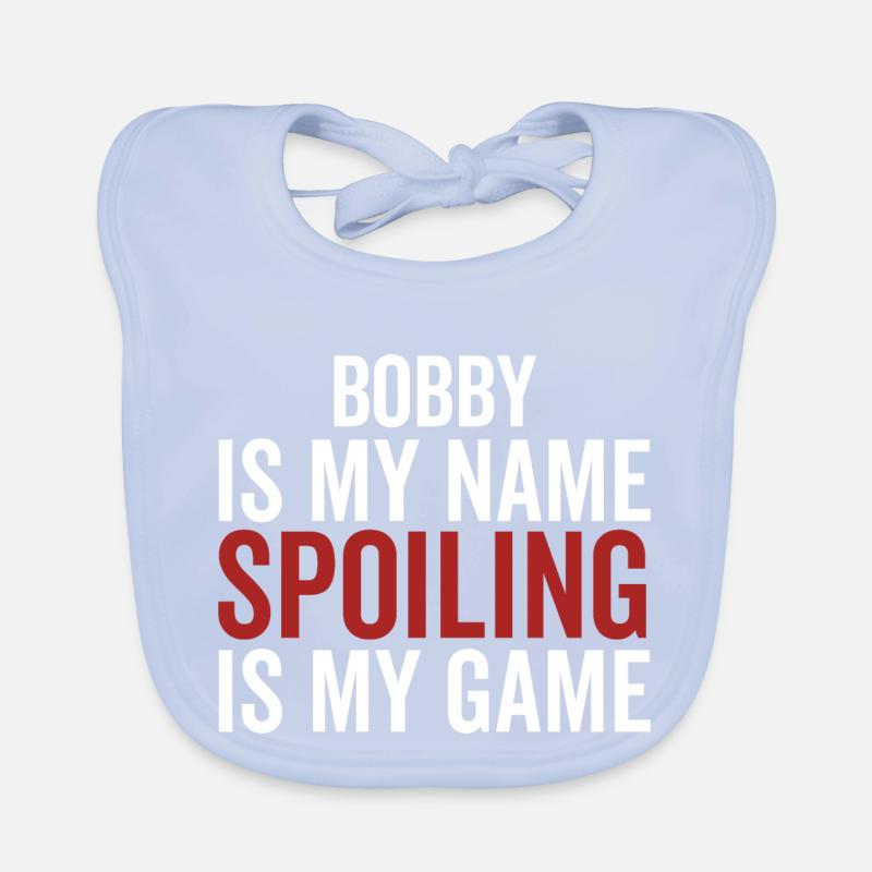 Bobby est mon nom Spoiling est mon jeu Bavoir bio Bébé
