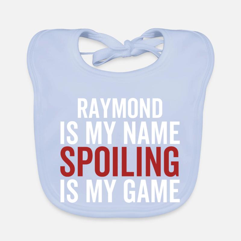 Raymond est mon nom Spoiling est mon jeu Bavoir bio Bébé