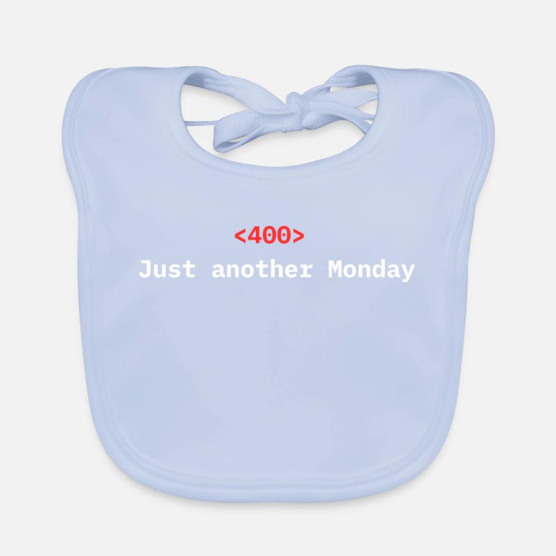 <400> Just Another Monday | Dev Humor Baby Bio-Lätzchen