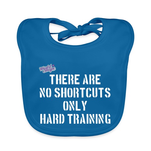 No Shortcuts - Only Hard Training - Ekologisk babyhaklapp