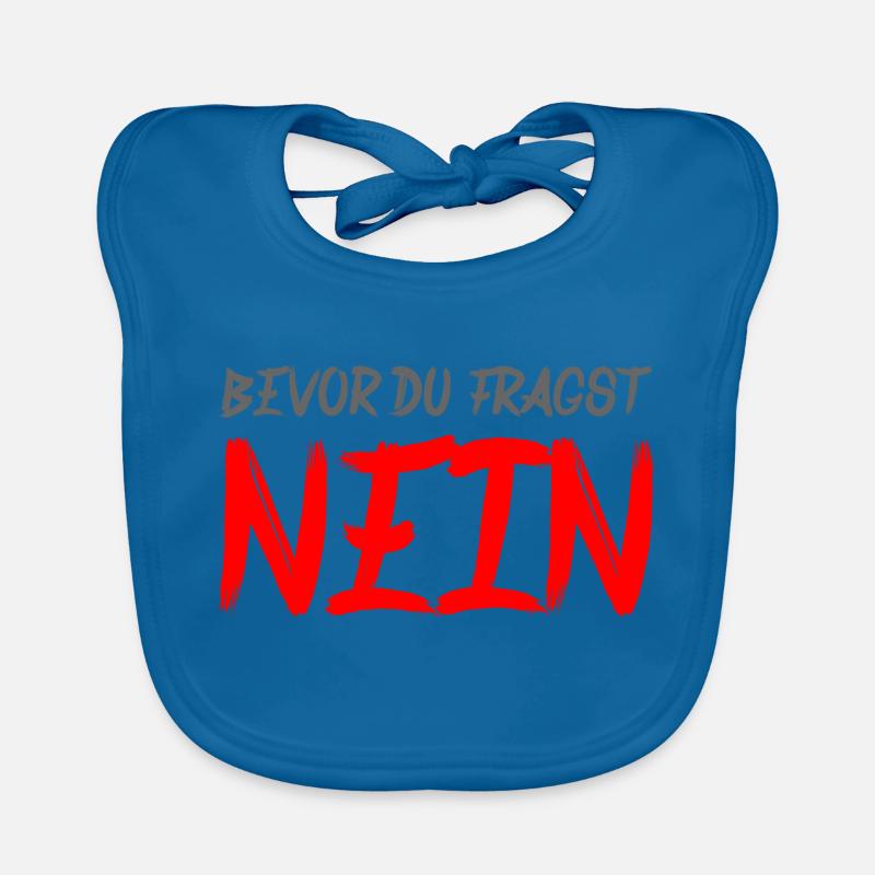 Funny saying – Before you ask: NO Organic Baby Bibs