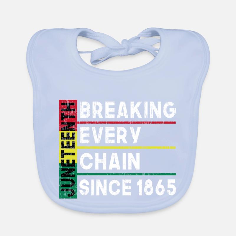 JuneTeenth Breaking Every Chain Since 1865 Baby Bio-Lätzchen