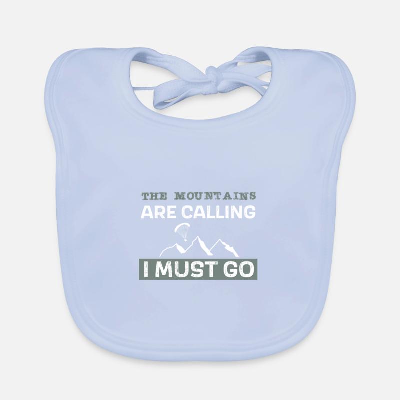 The mountains are calling - I must go Baby Bio-Lätzchen