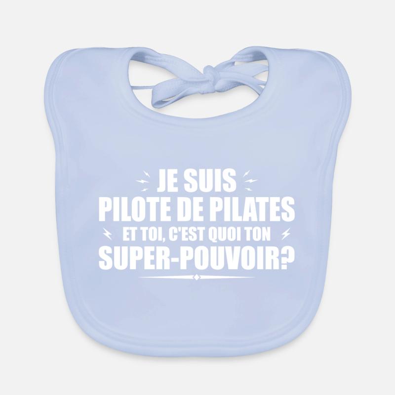Pilates pilot. What's your superpower? Organic Baby Bibs