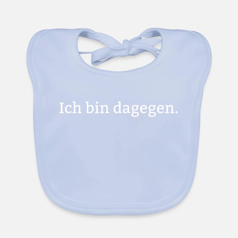 Ich bin dagegen. Baby Bio-Lätzchen