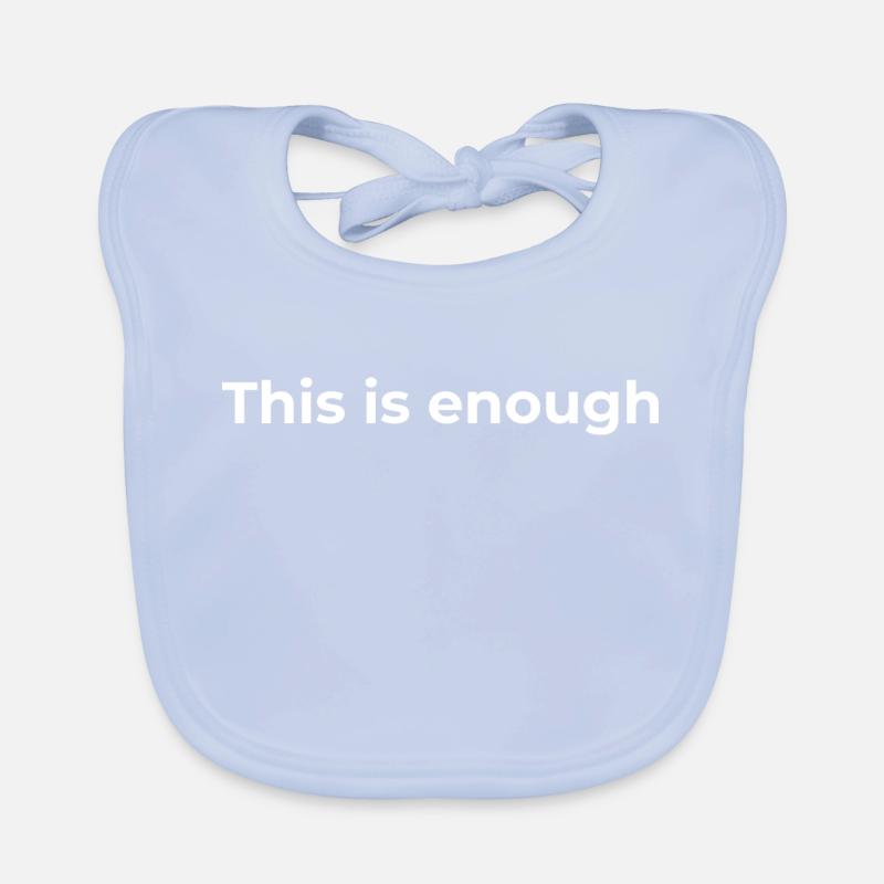 Don d’affirmation | Ça suffit, White Bavoir bio Bébé