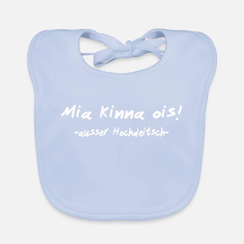 We can do everything except High German I Bavarian Organic Baby Bibs