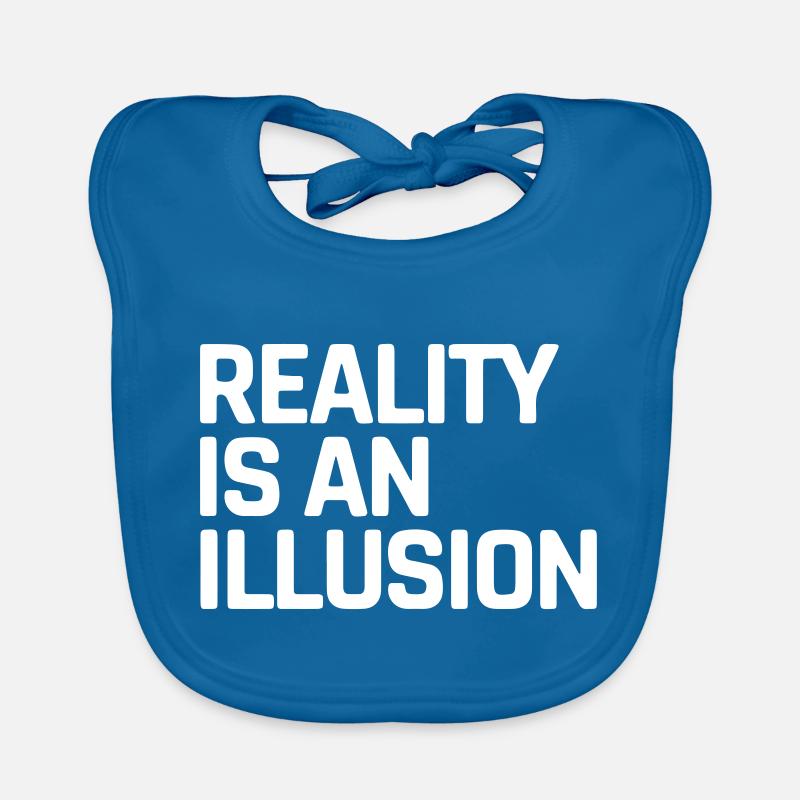 La réalité est une illusion Bavoir bio Bébé