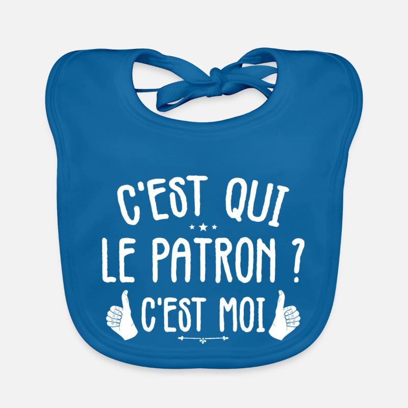 C'est Qui Le Patron, C'est Moi Le Patron Bavoir bio Bébé