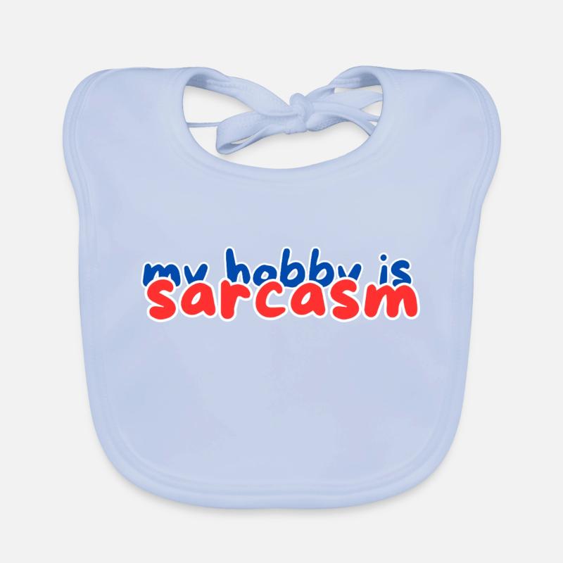 my hobby is sarcasm Organic Baby Bibs