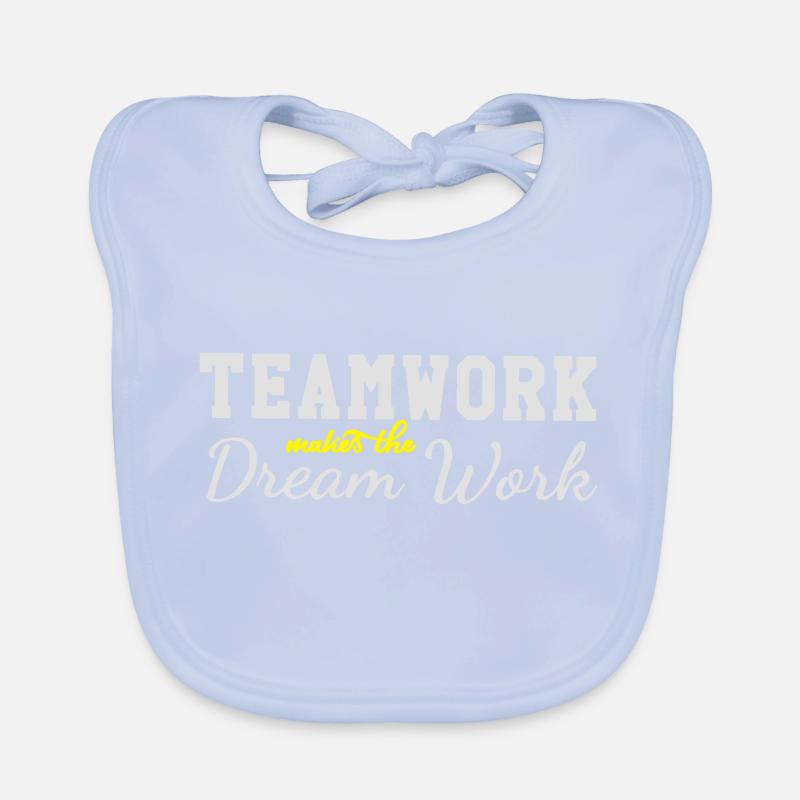 teamwork makes the dream work Organic Baby Bibs