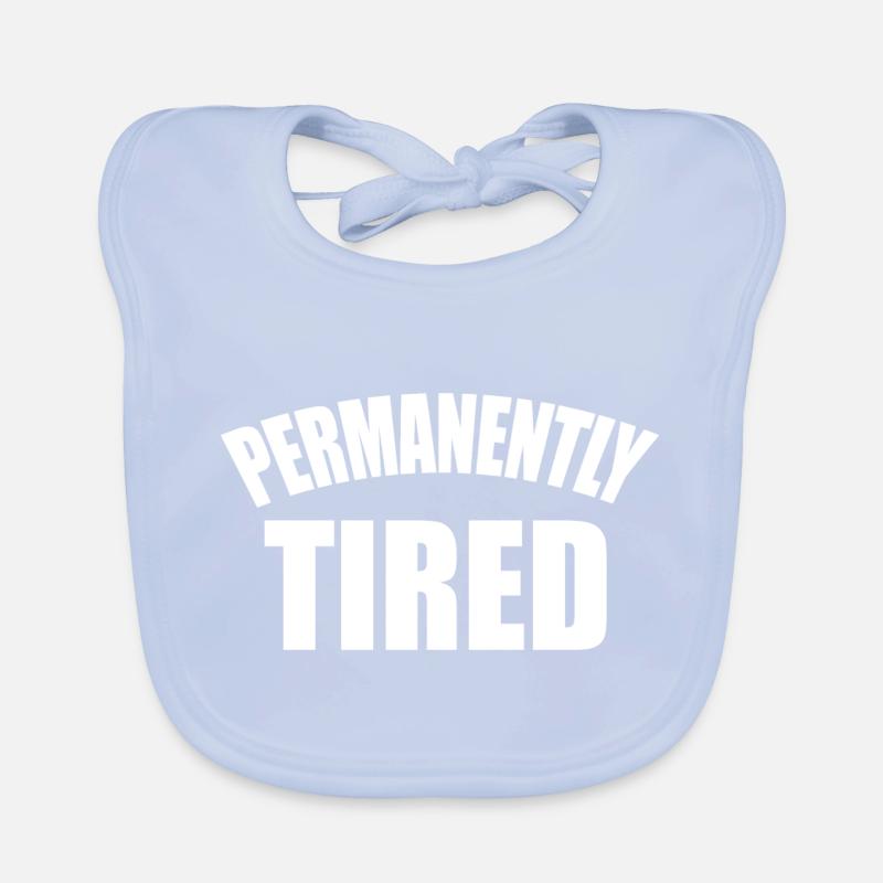 Permanent müde Statement Spruch Baby Bio-Lätzchen