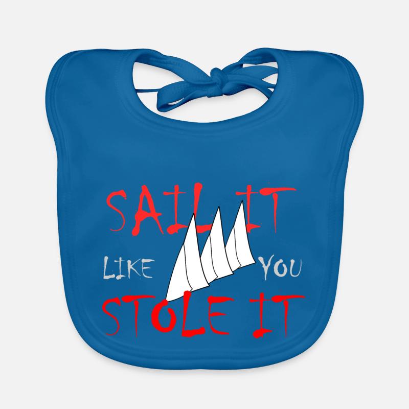 Sail it like you Stole It Organic Baby Bibs