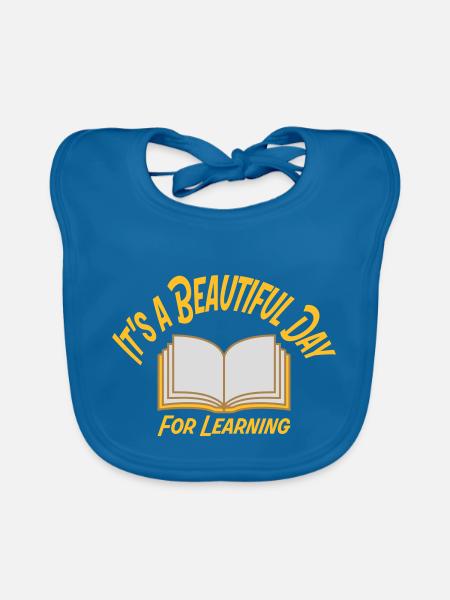 beautiful day for learning - Baby Bio-Lätzchen - Pfauenblau - Vorne