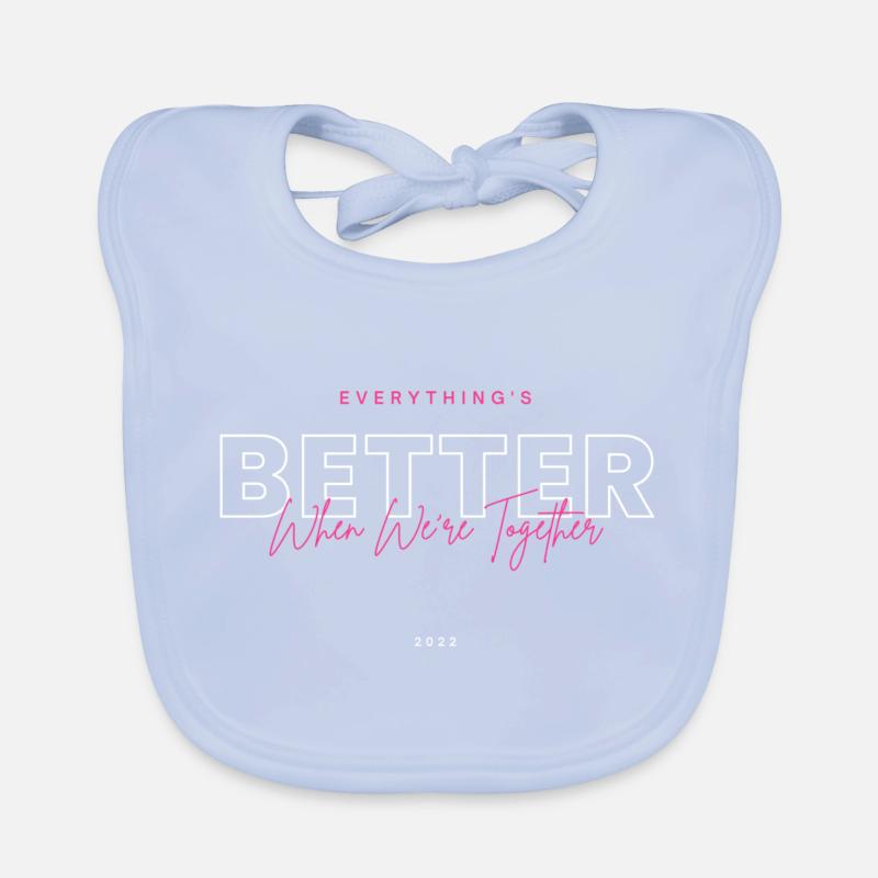 Everything is better Organic Baby Bibs