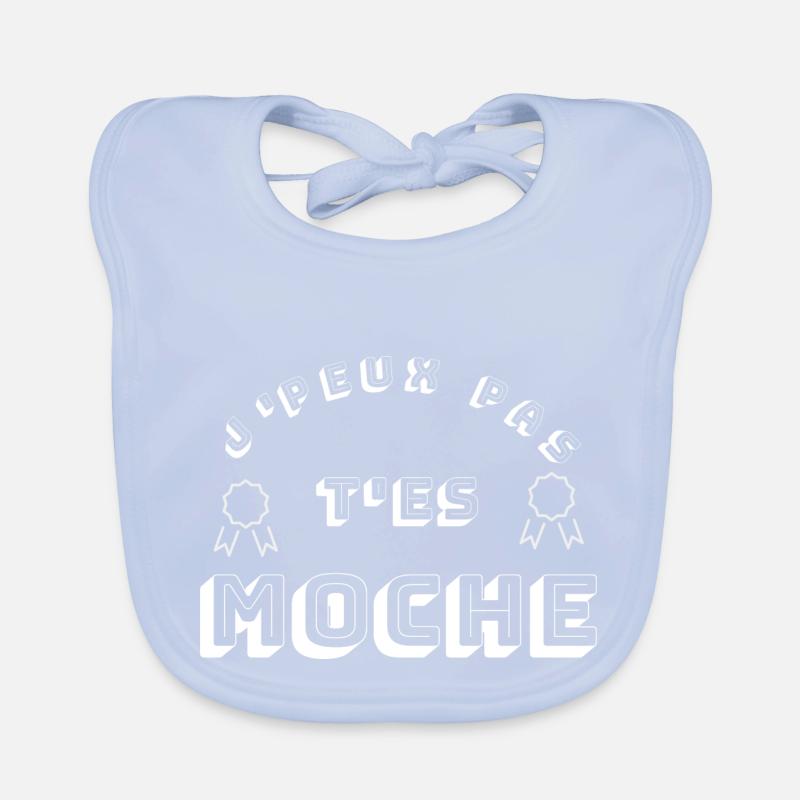 t es moche Bavoir bio Bébé