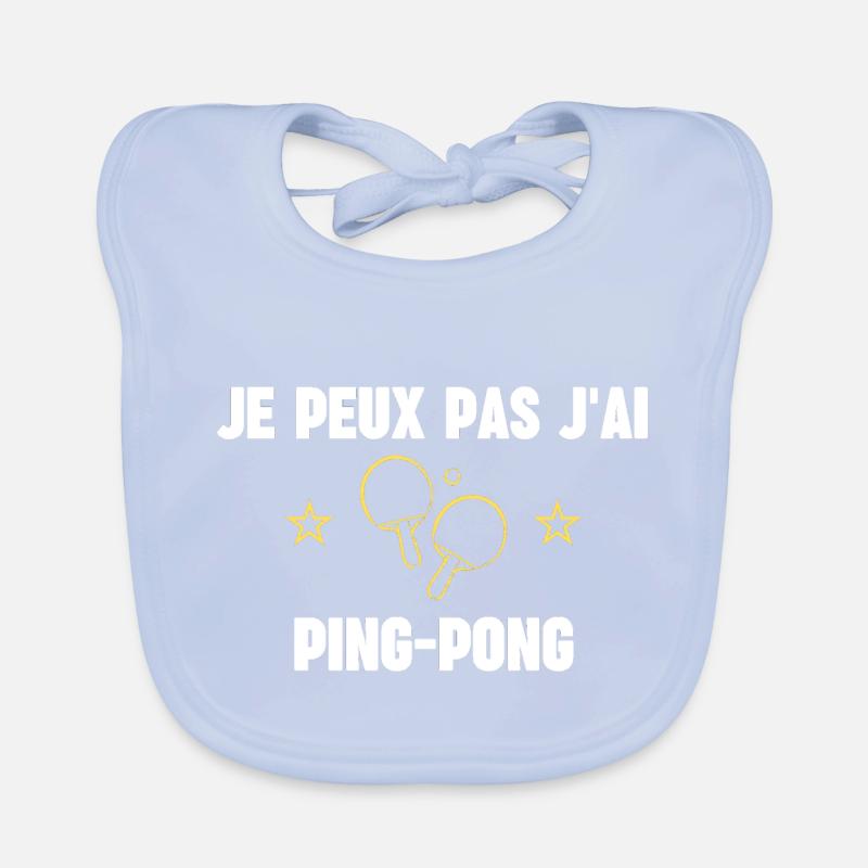 je peux pas j'ai ping pong Bavoir bio Bébé