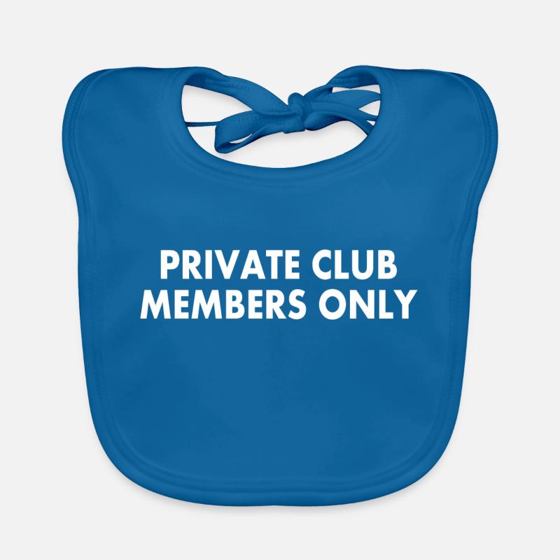 private club members only Organic Baby Bibs