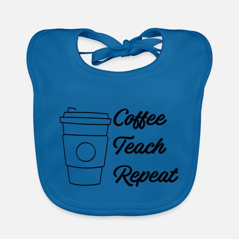 Coffee Teach Repeat Organic Baby Bibs