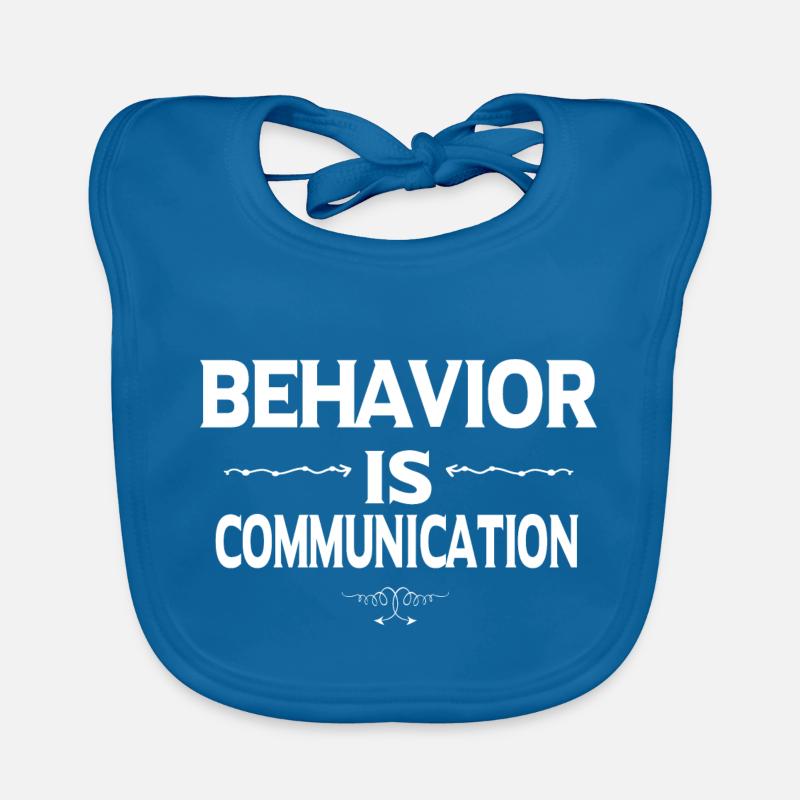 Behavior Is Communication - Autism Awareness Bavoir bio Bébé