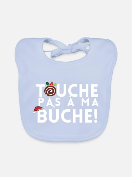 TOUCHE PAS A MA BUCHE - Bavoir bio Bébé - bleu ciel - Devant