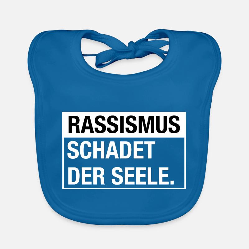 Rassismus schadet der Seele Baby Bio-Lätzchen