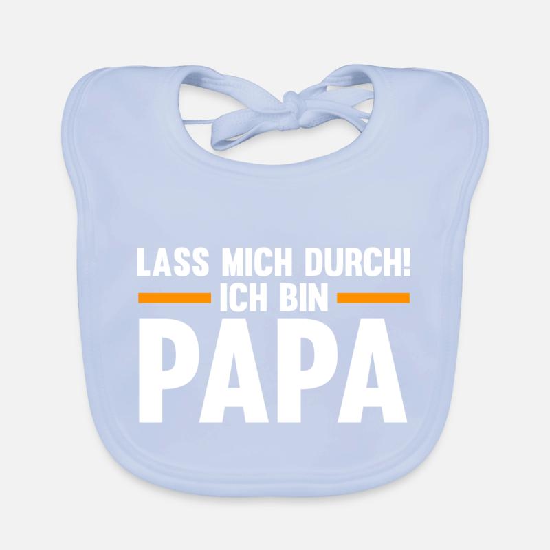 Lass mich durch ich bin Papa Baby Bio-Lätzchen