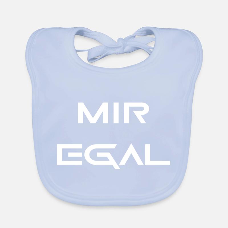 mir egal Geschenk Spruch Baby Bio-Lätzchen