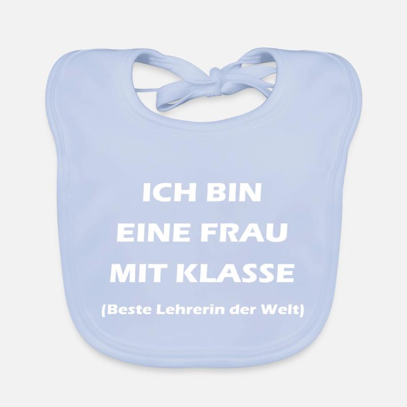 Frau mit Klasse Lehrer Spruch white Baby Bio-Lätzchen