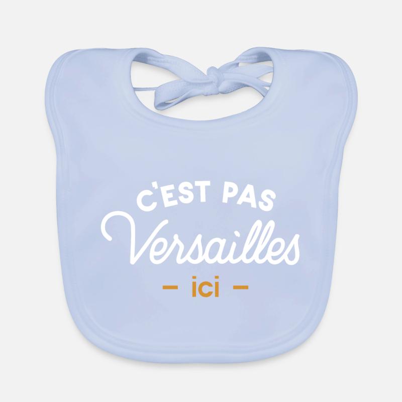 C'est pas Versailles ici Bavoir bio Bébé
