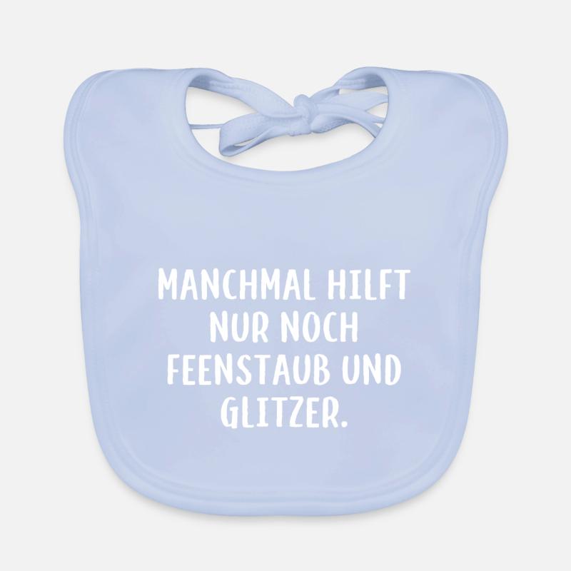 Manchmal hilft nur noch Feenstaub und Glitzer. Baby Bio-Lätzchen