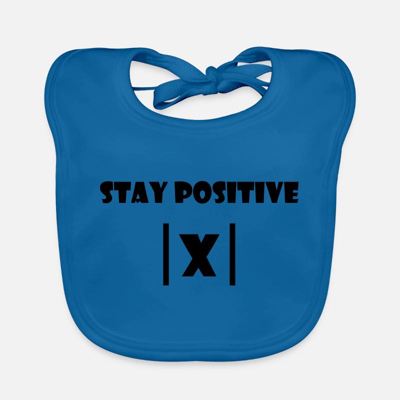 Stay positive - Shirt for Physics Mathematics Studies Organic Baby Bibs