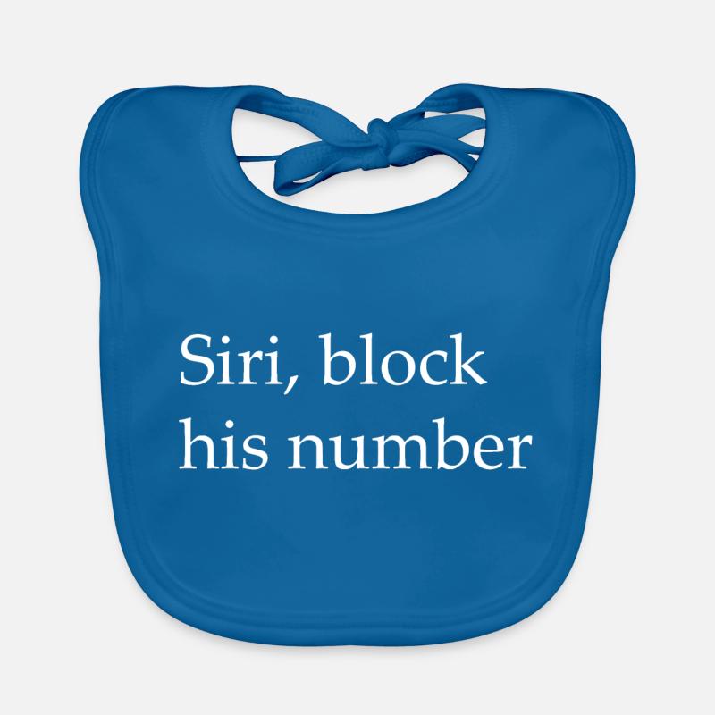 Siri bloque son numéro Bavoir bio Bébé