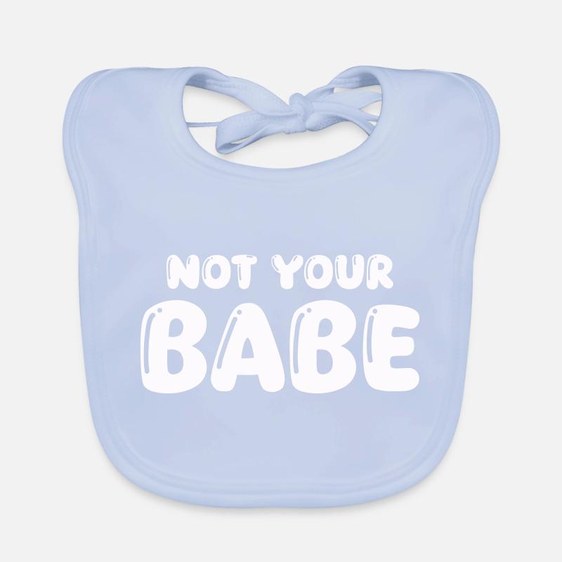 not your babe Organic Baby Bibs