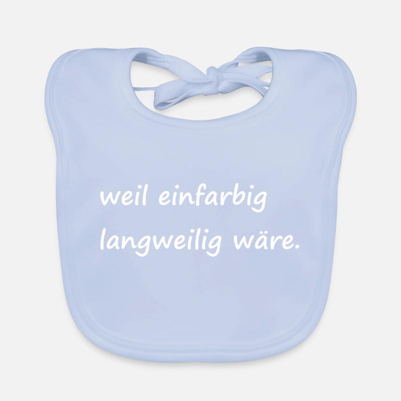 weil einfarbig langweilig wäre / Basic / Lustig Baby Bio-Lätzchen