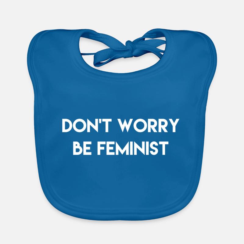 Don't Worry, Be Feminist - Bavoir bio Bébé - bleu paon