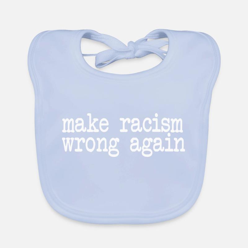 make racism wrong again Bavoir bio Bébé