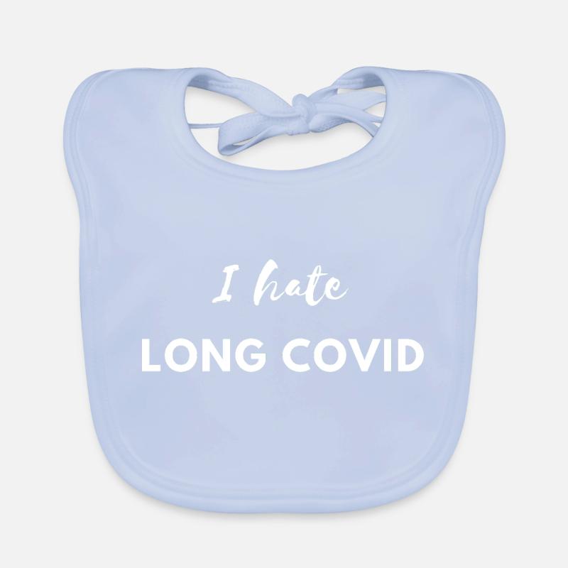 I hate Longcovid Corona Lockdown Virus Sick Funny Organic Baby Bibs