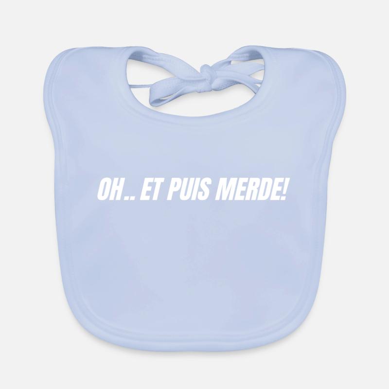 oh et puis merde Bavoir bio Bébé